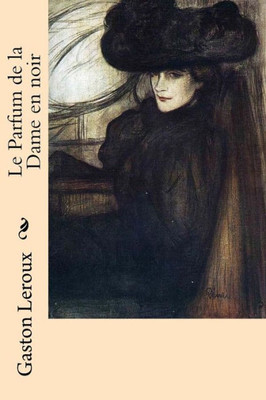 Le Parfum de la Dame en noir (French Edition)