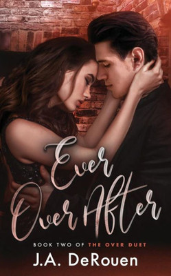 Ever Over After (The Over Duet)