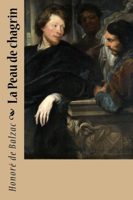 La Peau de chagrin (French Edition)