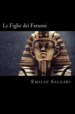 Le Figlie dei Faraoni (Italian Edition)