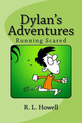 Dylan's Adventures: Running Scared