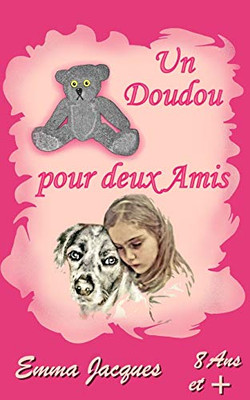 Un Doudou Pour Deux Amis (French Edition)