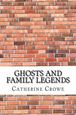 Ghosts and Family Legends