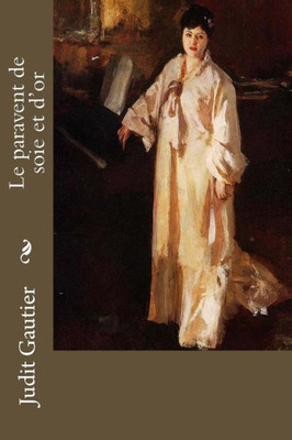 Le paravent de soie et d'or (French Edition)