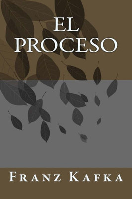 El proceso (Spanish Edition)