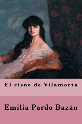 El cisne de Vilamorta (Spanish Edition)