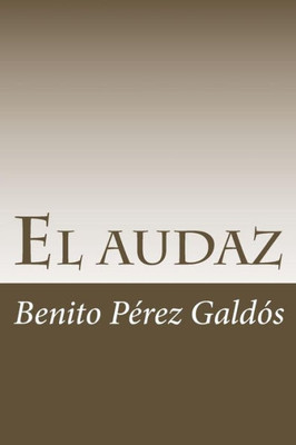 El audaz (Spanish Edition)