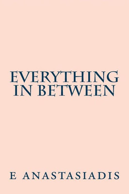 everything in between
