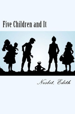 Five Children and It: Psammead #1