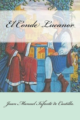 El Conde Lucanor (Spanish Edition)