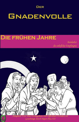 Die Frühen Jahre (Der Gnadenvolle) (German Edition)