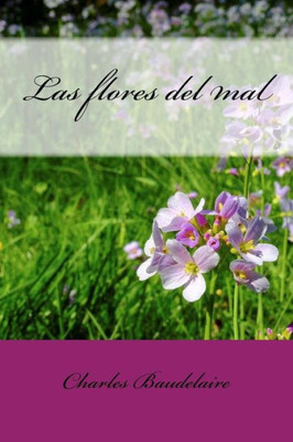 Las flores del mal (Spanish Edition)
