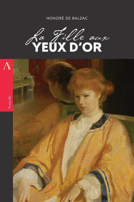 La Fille aux Yeux d'Or (French Edition)