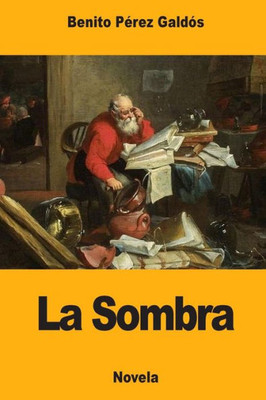 La Sombra (Spanish Edition)