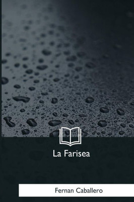 La Farisea (Spanish Edition)
