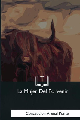 La Mujer Del Porvenir (Spanish Edition)