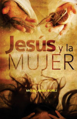 Jesús y la mujer (Teología) (Spanish Edition)