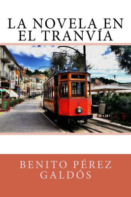 La novela en el tranvía (Spanish Edition)