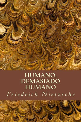 Humano, Demasiado Humano (Spanish Edition)