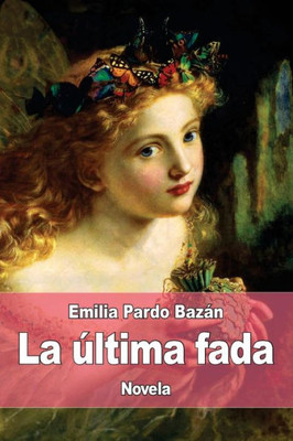 La última fada (Spanish Edition)