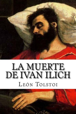 La muerte de Ivan Ilich (Spanish Edition)