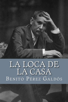 La loca de la casa (Spanish Edition)