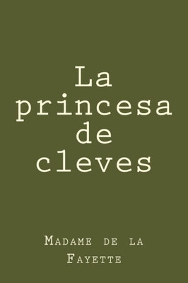 La princesa de cleves (Spanish Edition)