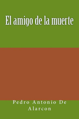 El amigo de la muerte (Spanish Edition)