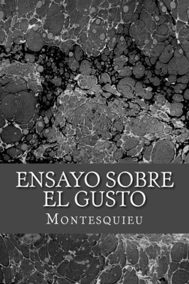 Ensayo sobre el gusto (Spanish Edition)