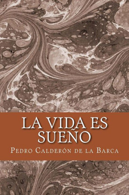 La vida es sueño (Spanish Edition)