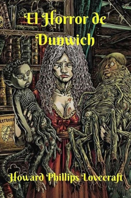 El Horror de Dunwich (Spanish Edition)