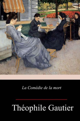 La Comédie de la mort (French Edition)