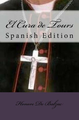 El Cura de Tours (Spanish Edition)