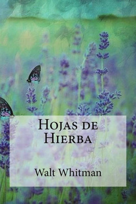 Hojas de Hierba (Spanish Edition)