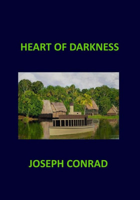 HEART OF DARKNESS Joseph Conrad