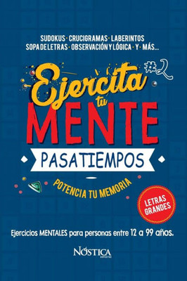 EJERCITA TU MENTE: Pasatiempos (Spanish Edition)