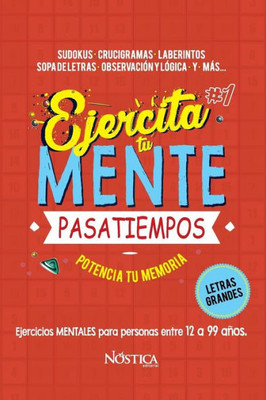 EJERCITA TU MENTE: Pasatiempos (Spanish Edition)