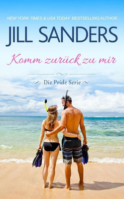 Komm zurück zu mir (Die Pride Serie) (German Edition)