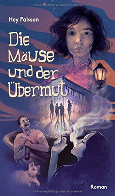 Die Mäuse und der Übermut (German Edition)