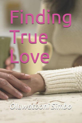 Finding True Love