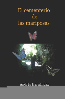 El cementerio de las mariposas (Spanish Edition)