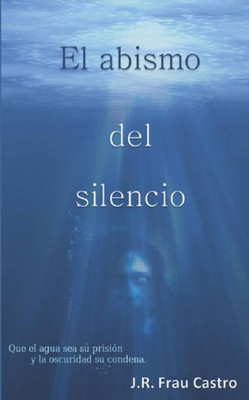 El Abismo del Silencio (Spanish Edition)