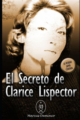 El Secreto de Clarice Lispector (Spanish Edition)