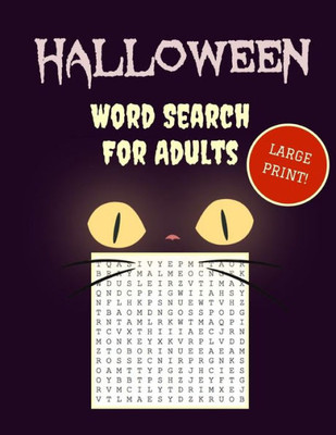 Large Print Halloween Word Search: 30+ Spooky Puzzles For Adults | With Scary Pictures | Trick-or-Treat Yourself to These Eery Word Find Puzzles! (Large Print Puzzle Books)