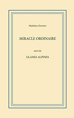 Miracle ordinaire (French Edition)