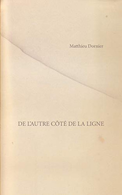 De l'autre côté de la ligne (French Edition)