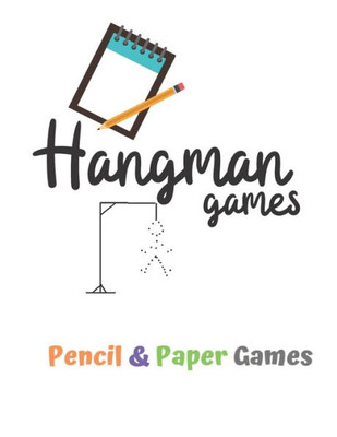 Hangman Games: Puzzels --Paper & Pencil Games: 2 Player Activity Book Hangman -- Fun Activities for Family Time