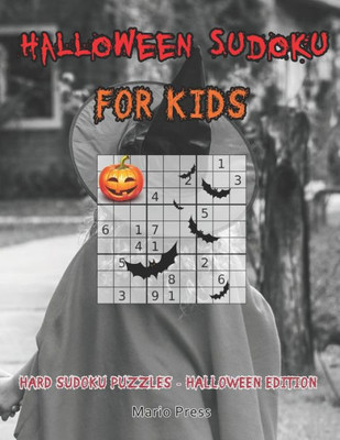 Halloween Sudoku For Kids: Hard Sudoku Puzzles - Halloween Edition