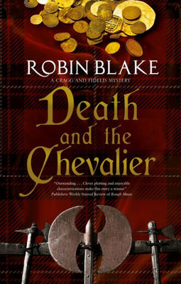 Death and the Chevalier (A Cragg and Fidelis Mystery, 6)