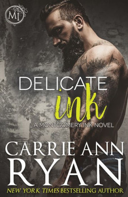 Delicate Ink (Montgomery Ink)